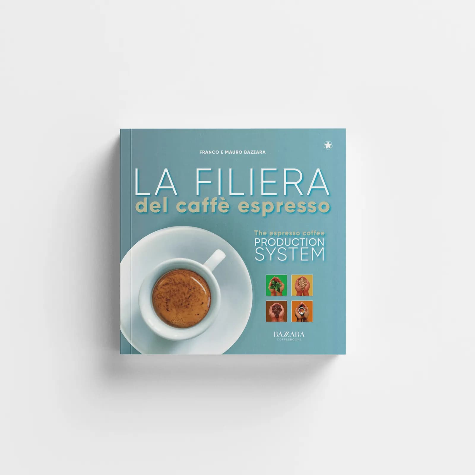 La Filiera Del Caffè Espresso [ed. 2022]